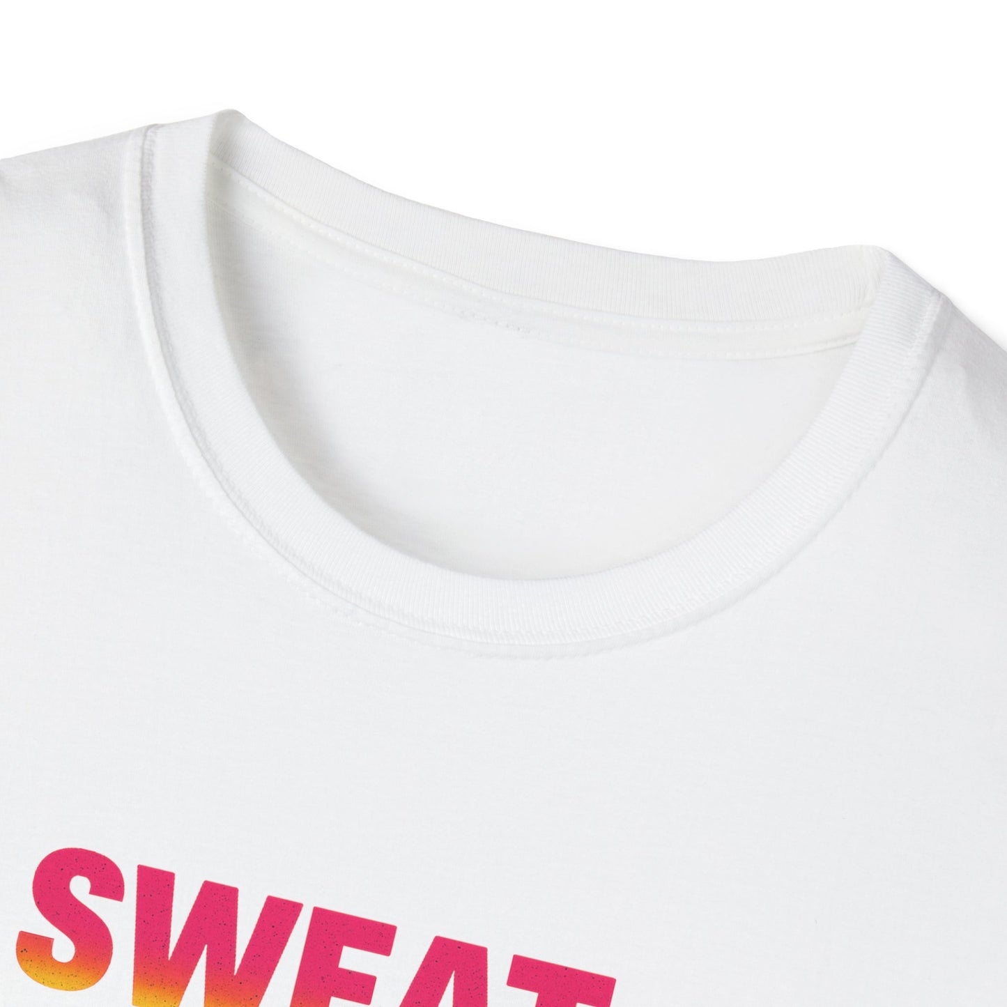 Sweat Now Shine Later T-Shirt